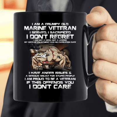 I Am A Grumpy Old Marine Veteran, I Served, I Sacrificed, I Don't Regret Mug