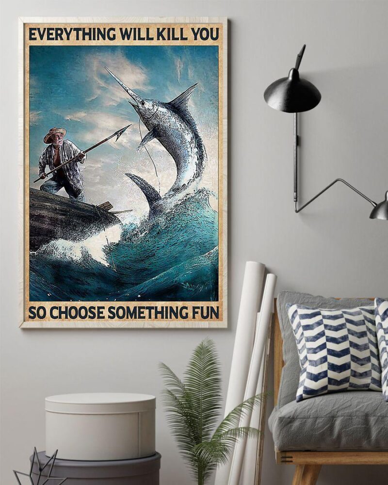 Fishing - Choose Something Fun Vertical Poster Canvas - Wall Decor Visual Art