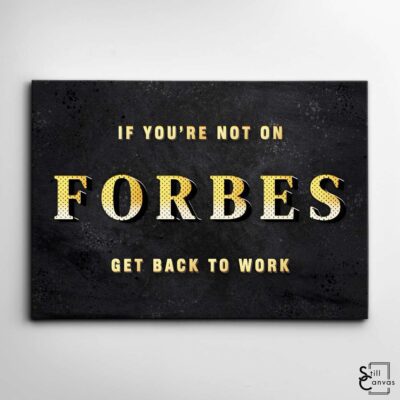 Motivational Canvas Art - "If You're Not On Forbes" Famous Quote Inspirational Framed Canvas Wall Art Poster Print 2 Motivational Canvas Art If Youre Not On Forbes Famous Quote Inspirational Framed Canvas Wall Art Poster Print 2