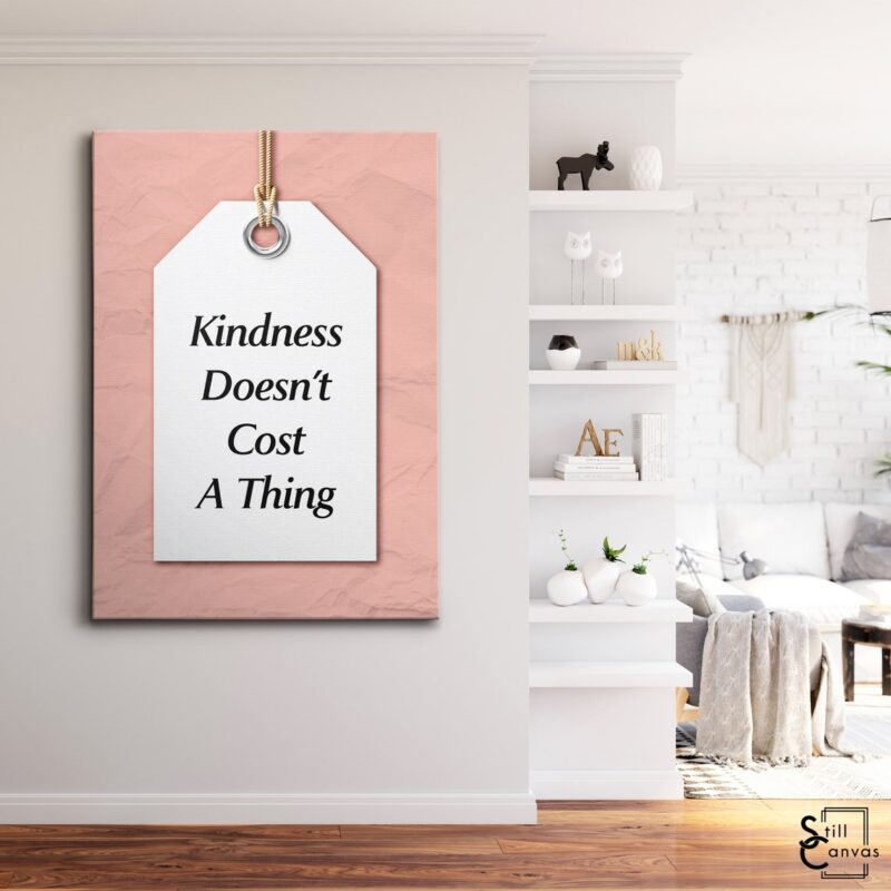 Motivational Canvas Art Kindness Doesnt Cost A Thing Pink Inspirational Women Wall Art Framed Canvas Poster Print 3