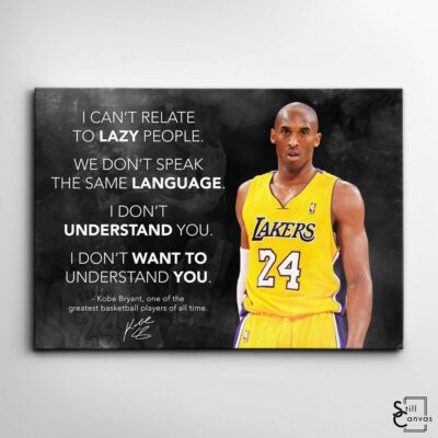 Motivational Canvas Art - Kobe Bryant "I Can't Relate To Lazy People" Quote Inspirational Wall Framed Canvas Poster Print 2 Motivational Canvas Art Kobe Bryant I Cant Relate To Lazy People Quote Inspirational Wall Framed Canvas Poster Print 2