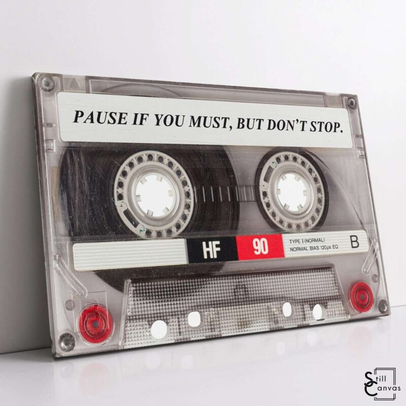 Retro Canvas Art Pause If You Must Cassette Tape Motivational Inspirational Wall Art Framed Canvas Poster Print 1