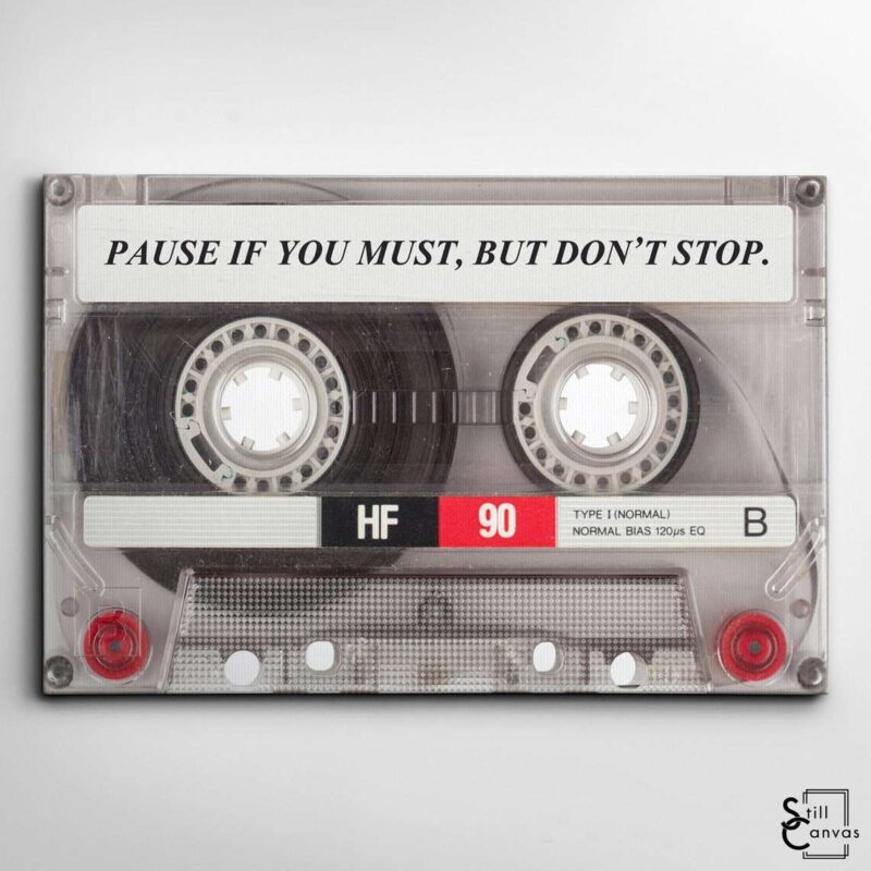 Retro Canvas Art Pause If You Must Cassette Tape Motivational Inspirational Wall Art Framed Canvas Poster Print 2