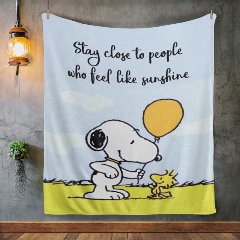 Snoopy Peanuts Blanket Gift For FanSnoopy Peanuts Woodstock Stay Close To People Who Feel Like Sunshine Blanket 2