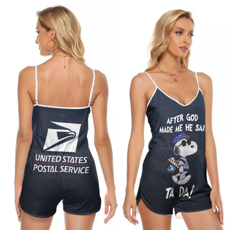 Snoopy After God Made Me He Said Tada Postal Woker United States Serivce Gift For American Citizens V-neck Romper Jumpsuit RJ00986
