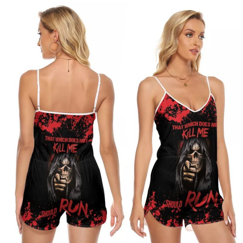 That Which Does Not Kill Me Should Run Death God Gift For Horror Halloween Death Festival Lovers V-neck Romper Jumpsuit RJ01066