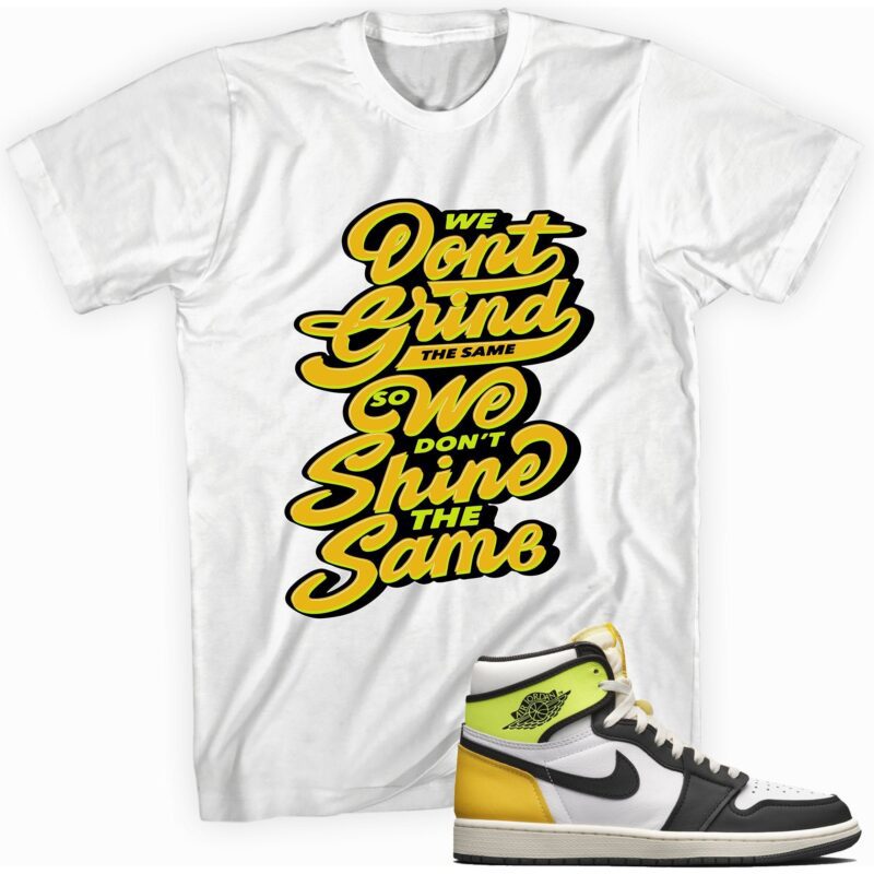 Air Jordan 1 Retro High OG Volt Gold T-Shirt - Grind Shine Matching Outfits