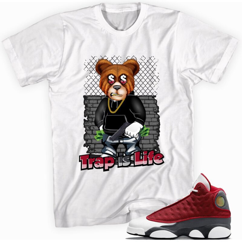 Air Jordan 13 Retro Gym Red Flint Grey T Shirt Trap is Life Matching Outfits 1