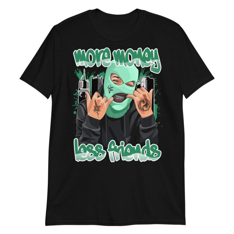 Air Jordan 13 Retro Lucky Green T Shirt More Money Less Friends Matching Outfits 2