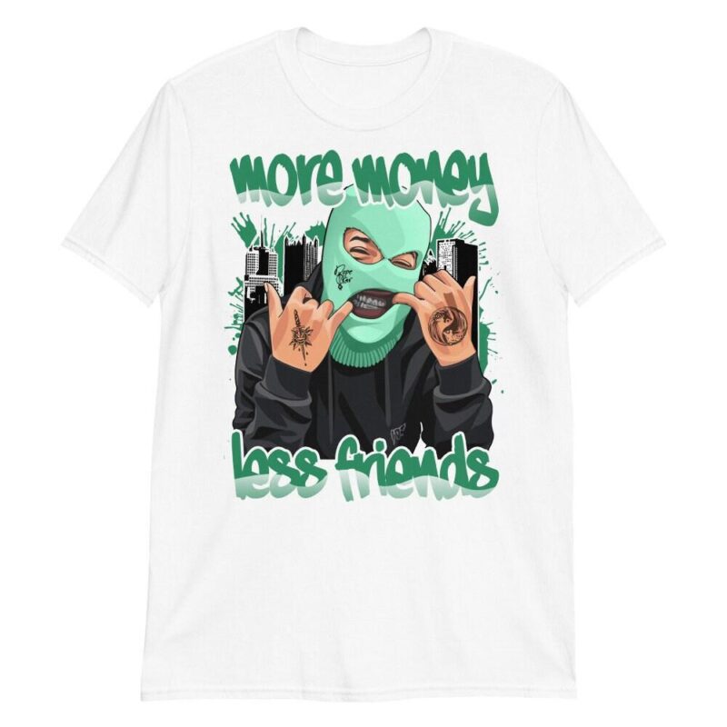 Air Jordan 13 Retro Lucky Green T Shirt More Money Less Friends Matching Outfits 3