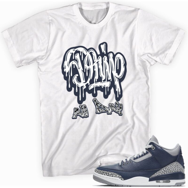 Air Jordan 3 Retro Midnight Navy T Shirt Drippin All Day Matching Outfits 1
