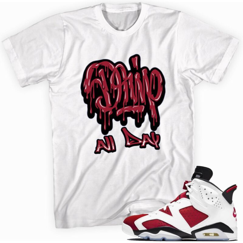 Air Jordan 6 Retro Carmine 2021 T-Shirt - Drip All Day Matching Outfits