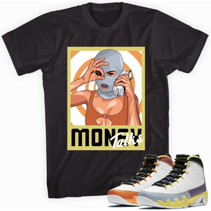 Air Jordan 9 Retro Change The World T Shirt Money Talks Matching Outfits 1