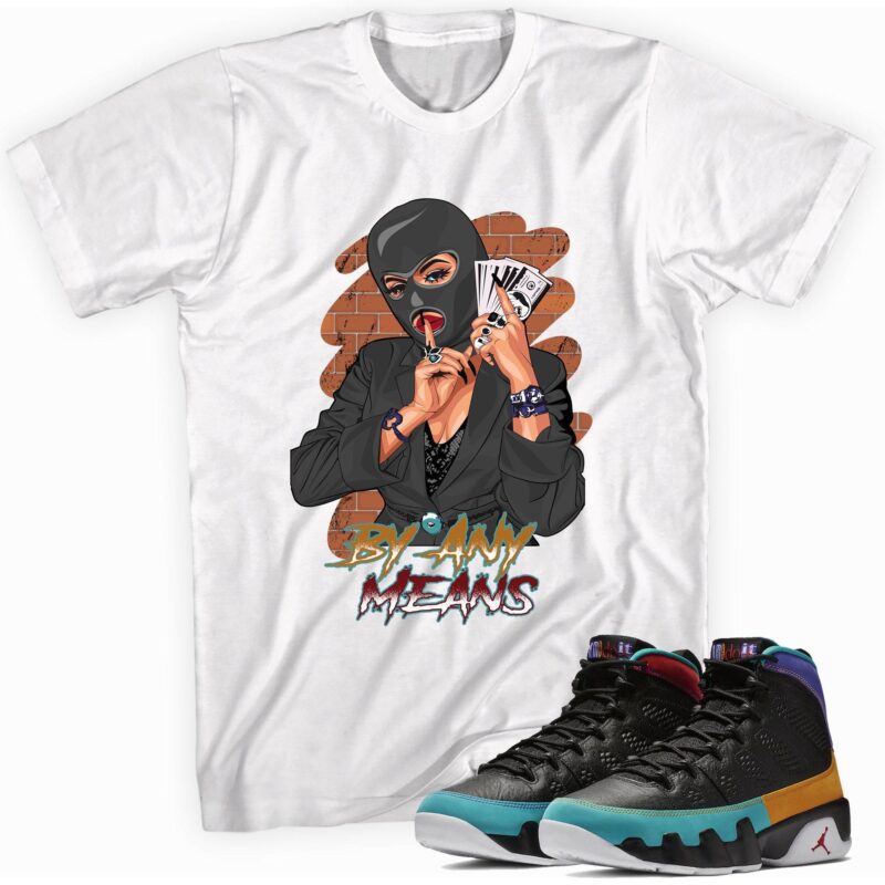 Air Jordan 9 Retro Dream It Do It T Shirt By Any Means Matching Outfits 1