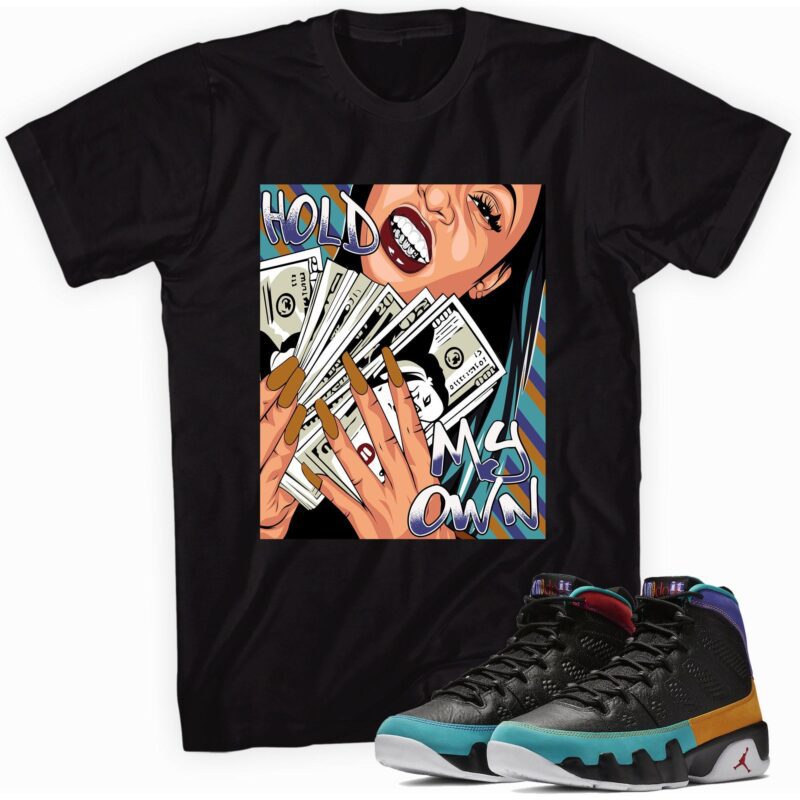 Air Jordan 9 Retro Dream It Do It T Shirt Hold My Own Matching Outfits 1