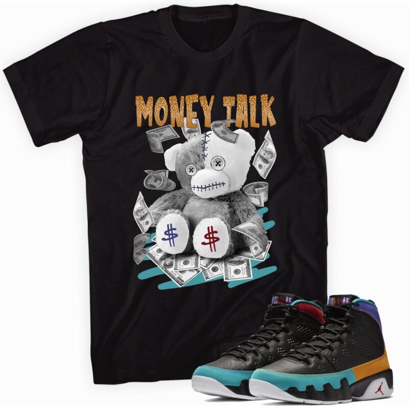 Air Jordan 9 Retro Dream It Do It T Shirt Money Talk Bear Matching Outfits 1