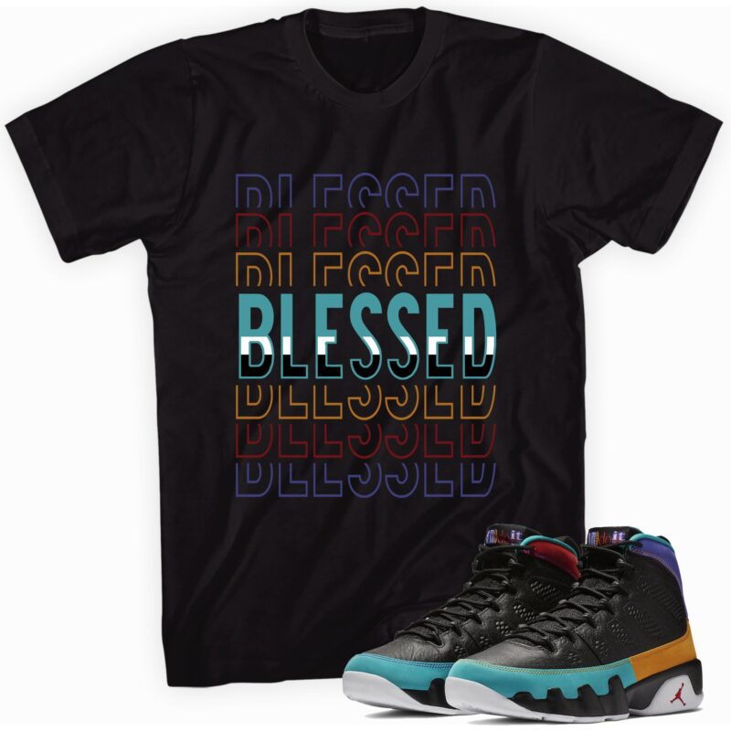 Air Jordan 9 Retro Dream It Do It T Shirt So Blessed Matching Outfits 1