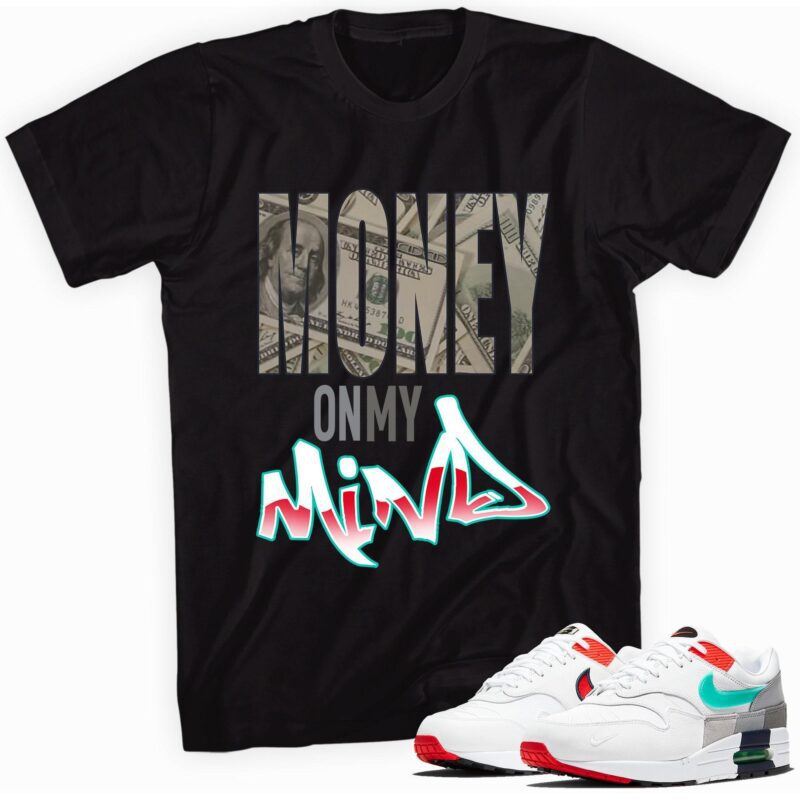 Air Max 1 Evolution of Icons T Shirt Money on My Mind Matching Outfits 1