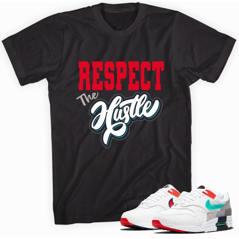 Air Max 1 Evolution of Icons T Shirt Respect the Hustle Matching Outfits 1