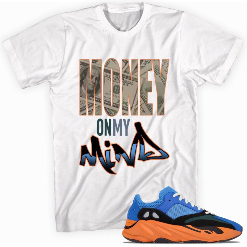 Custom tee made for Yeezy Boost 700 Bright Blue T Shirt Money On My Mind Matching Outfits 1