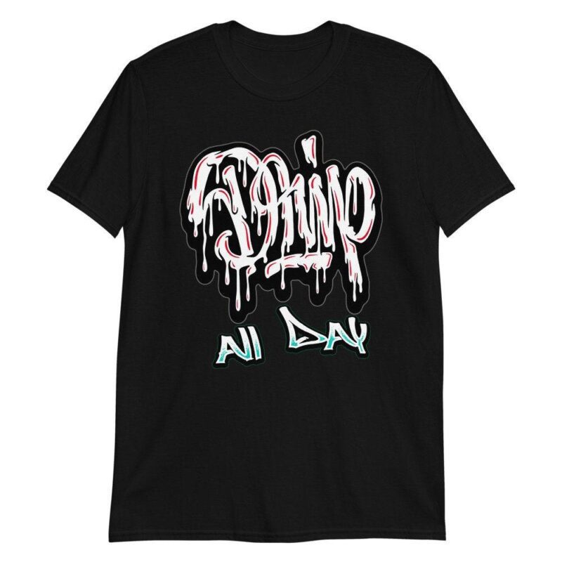 Drip All Day Sneaker Shirt Made for Air Max 1 Evolution of Icons Unisex T Shirt Matching Outfits 3