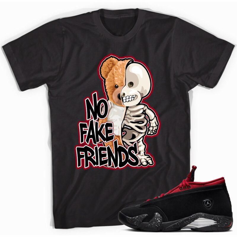 Fake Friends Unisex Sneaker T-Shirt Made to Match Air Jordan 14 Retro Low Red Lipstick