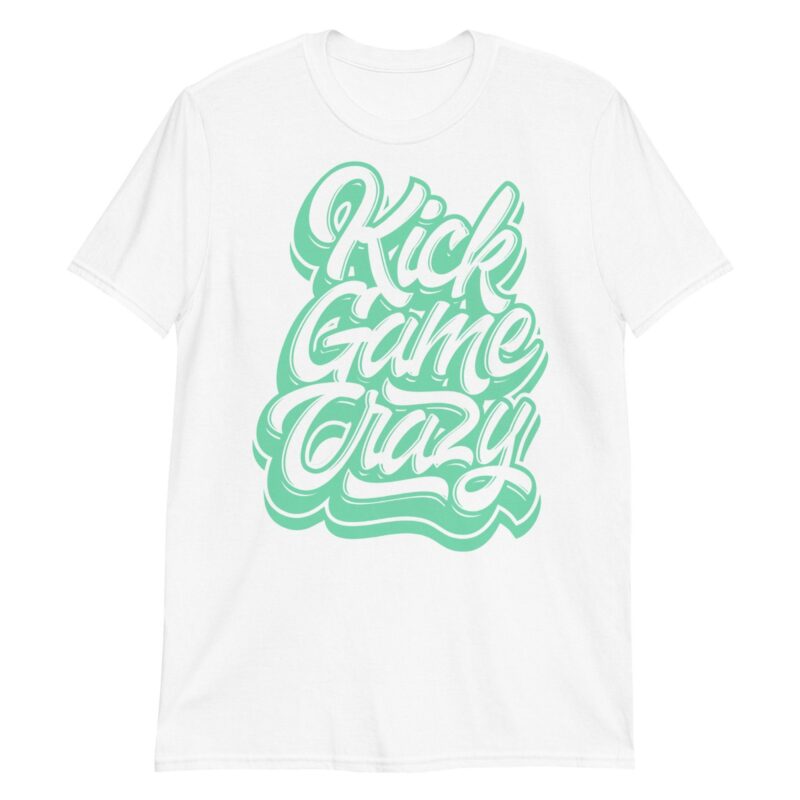 Kick Game Crazy Adult Unisex T Shirt Made to Match Dunk Low Green Glow 2