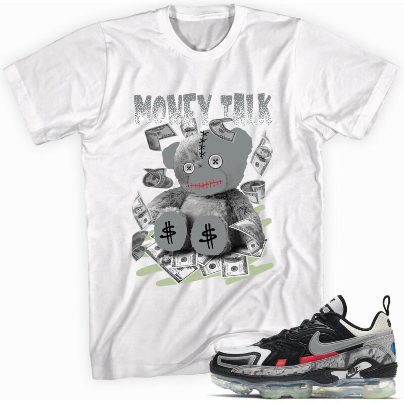 Money Talk Bear Sneaker Shirt Made to Match Air Vapormax EVO NRG Air Max Day Mashup 2021 1