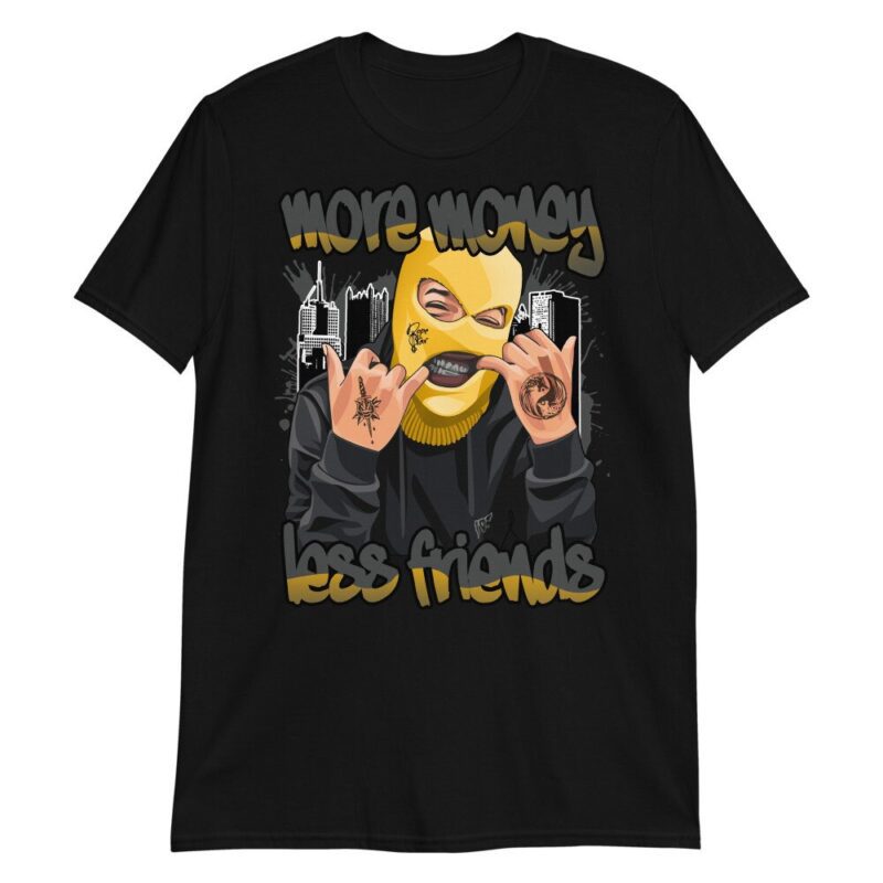 More Money Less Friends Sneaker T Shirt Made for Jordan 9 University Gold T Shirt Matching Outfits 2