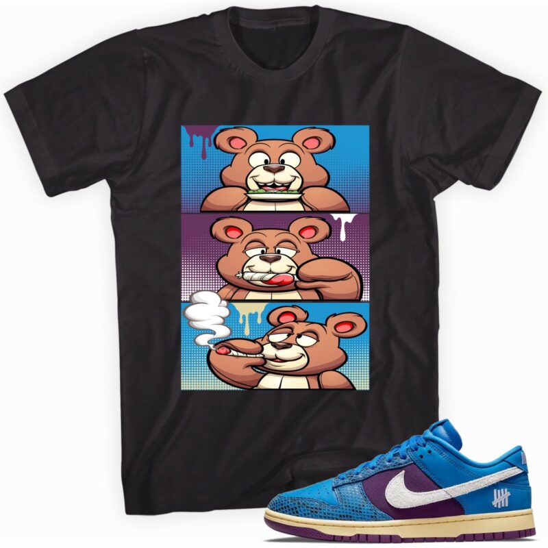 Roll It Lick It Smoke It Bear Adult Unisex Sneaker T Shirt Made to Match Dunk Low Undefeated 5 On It Dunk vs. AF1 1