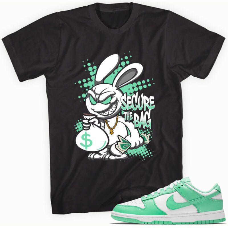 Secure the Bag Adult Unisex T Shirt Made to Match Dunk Low Green Glow 1