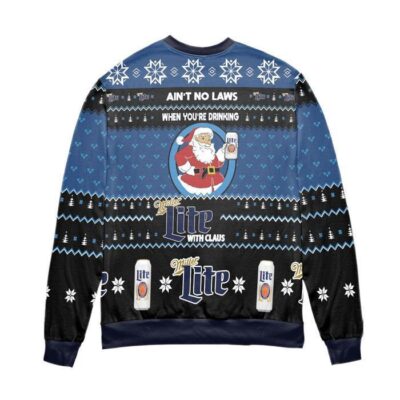 Ain't No Laws When You're Drinking Miller Lite With Claus Ugly Christmas Sweater - Black Blue 2 Aint No Laws When Youre Drinking Miller Lite With Claus Ugly Christmas Sweater Black Blue 2