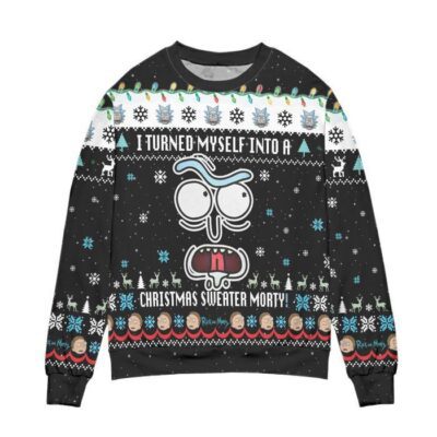 I Turned Myself Into A Christmas Sweater Morty Ugly Christmas Sweater - Black 1 I Turned Myself Into A Christmas Sweater Morty Ugly Christmas Sweater Black 1