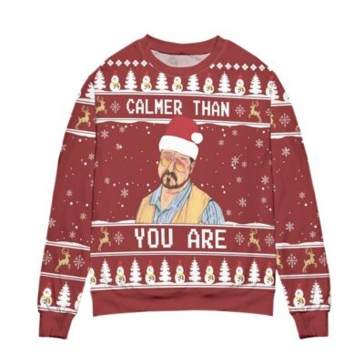 The Big Lebowski Calmer Than You Are Ugly Christmas Sweater 1