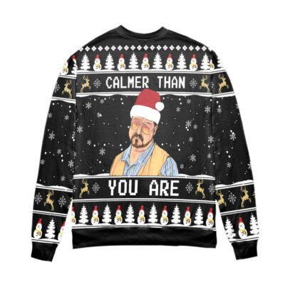The Big Lebowski Calmer Than You Are Ugly Christmas Sweater Black 2