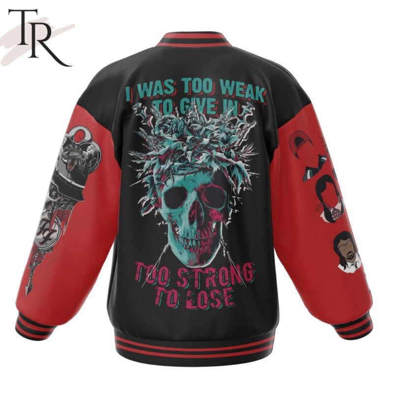 Foo Fighters I Was Too Weak To Give In Too Strong To Lose Baseball Jacket TBJ1051 2