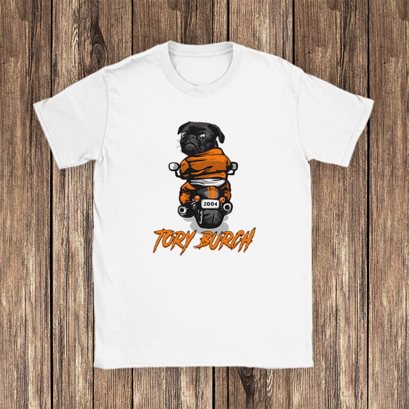 Pug Dog Riding A Motorcycle Tory Burch Brand Unisex T Shirt Cotton Tee TAT6392 1
